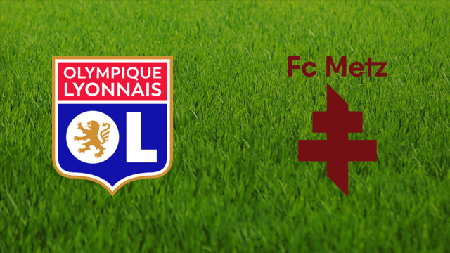 Olympique Lyonnais vs. FC Metz