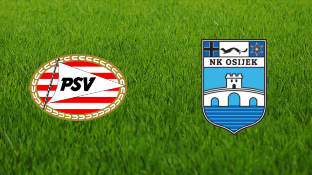 PSV Eindhoven vs. NK Osijek