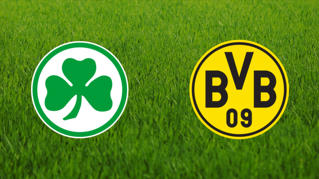 Greuther Fürth vs. Borussia Dortmund