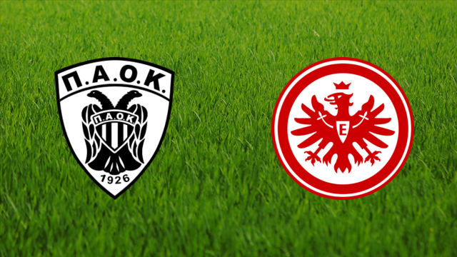 PAOK FC vs. Eintracht Frankfurt