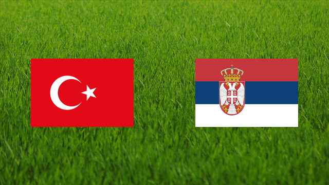 Turkey vs. Serbia