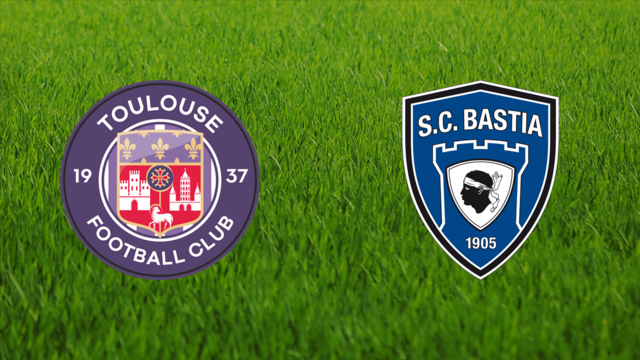 Toulouse FC vs. SC Bastia