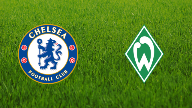 Chelsea FC vs. Werder Bremen