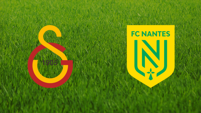 Galatasaray SK vs. FC Nantes