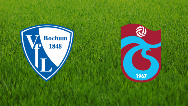 VfL Bochum vs. Trabzonspor