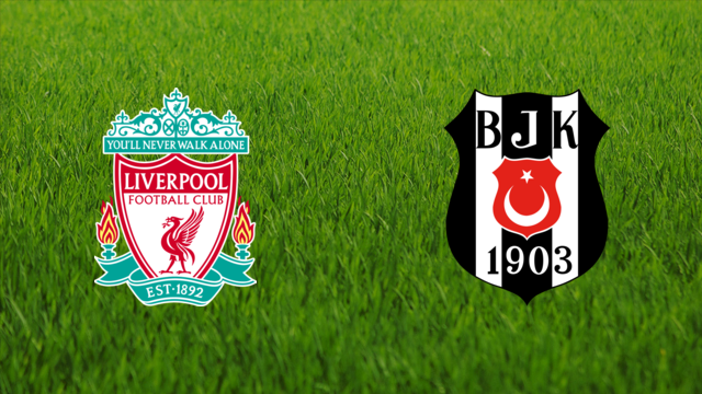 Liverpool FC vs. Beşiktaş JK
