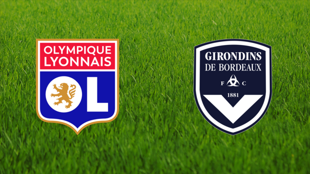 Olympique Lyonnais vs. Girondins de Bordeaux