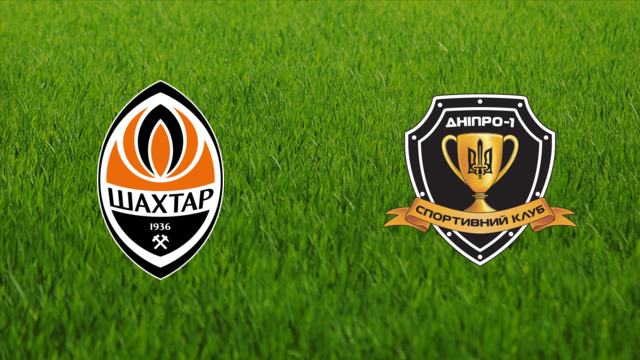 Shakhtar Donetsk vs. SC Dnipro-1