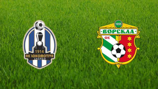 Lokomotiva Zagreb vs. FC Vorskla