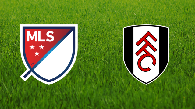 MLS All-Stars vs. Fulham FC