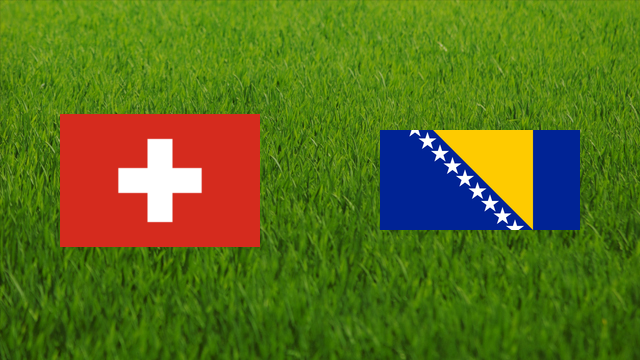 Switzerland vs. Bosnia and Herzegovina Switzerland vs. Bosnia and Herzegovina