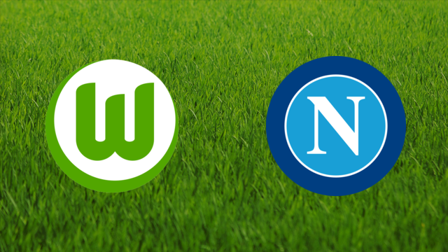 VfL Wolfsburg vs. SSC Napoli