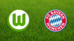 VfL Wolfsburg vs. Bayern München