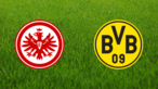 Eintracht Frankfurt vs. Borussia Dortmund