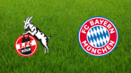 1. FC Köln vs. Bayern München