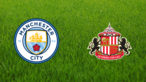 Manchester City vs. Sunderland AFC