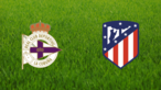 Deportivo de La Coruña vs. Atlético de Madrid